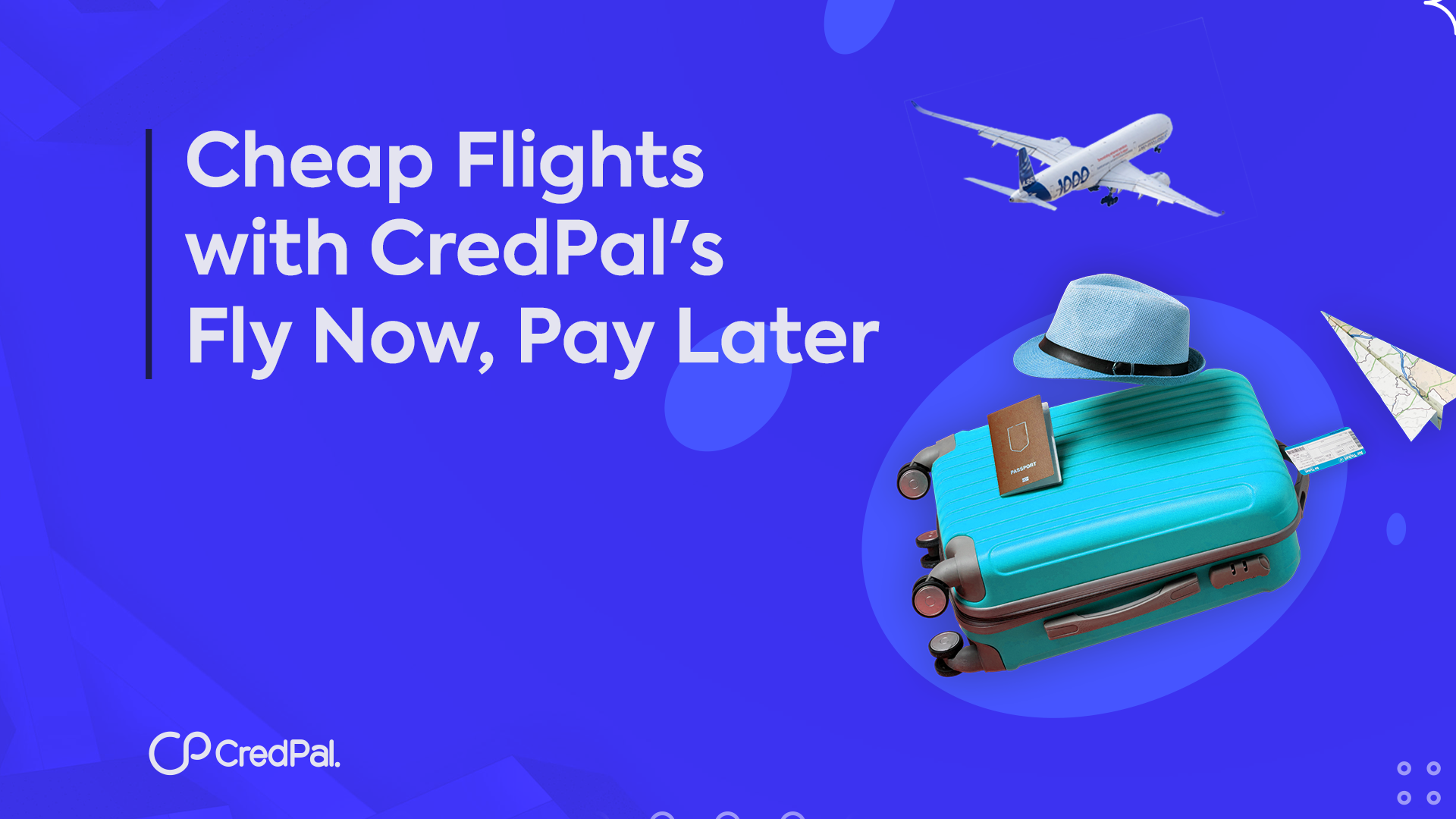 Book Cheap Flights with CredPal’s Fly Now, Pay Later