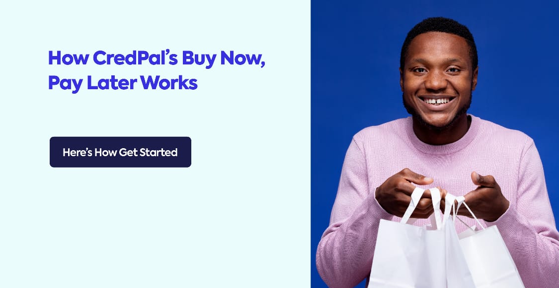 Buy Now Pay Later CredPal: How It Works and How to Get Started